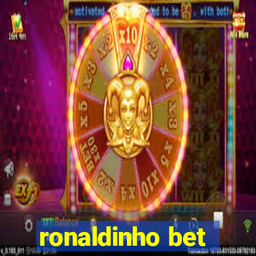 ronaldinho bet